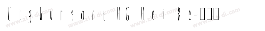 Uighursoft HG Hei Re字体转换
